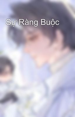 Sự Ràng Buộc