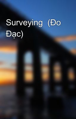 Surveying (Đo Đạc)
