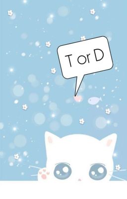 T or D