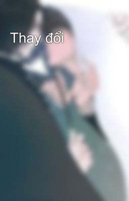Thay đổi