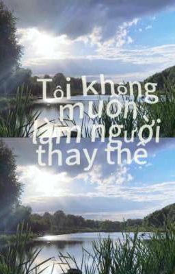 Thay thế? 