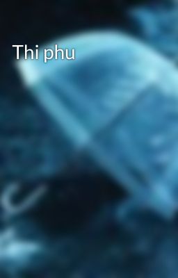 Thi phu