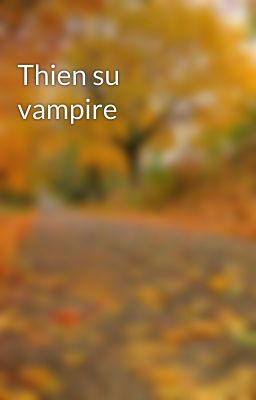 Thien su vampire