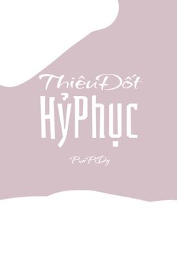 Thiêu Đốt Hỉ Phục...