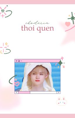 ━ thói quen