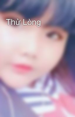 Thử Lòng