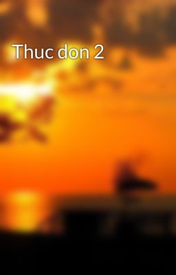 Thuc don 2