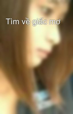 Tìm về giấc mơ