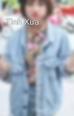 Tình Xưa