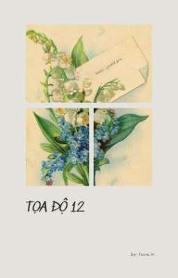 TỌA ĐỘ 12