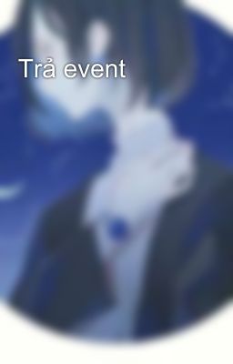 Trả event