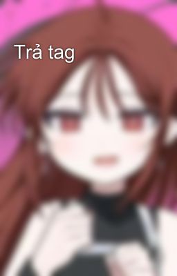 Trả tag