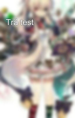 Trả test