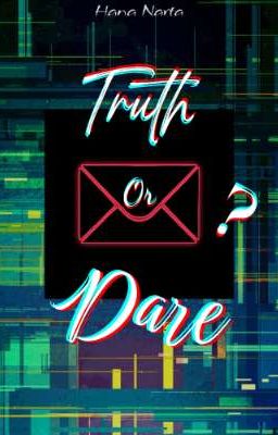 Truth or Dare?