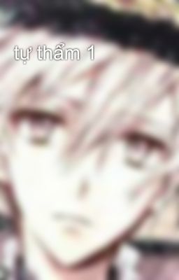 tự thẩm 1