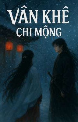Vân Khê Chi Mộng