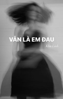 Vẫn Là Em Đau