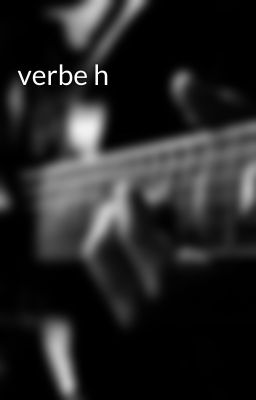 verbe h