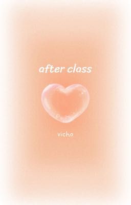{ vicho } after class