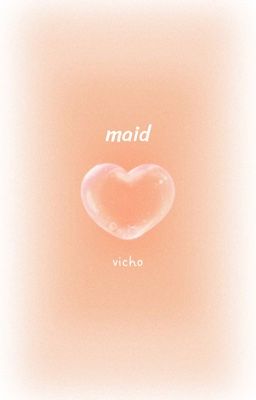 { vicho } maid