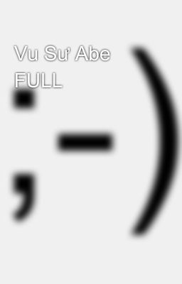 Vu Sư Abe  FULL