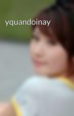 yquandoinay