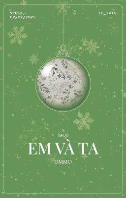 𐙚 9901 ; 04:00 | Em Và Ta